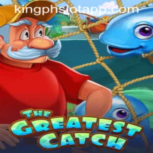 TheGreatestCatch: Dive into a Unique Gaming Adventure with KING PH SLOT APP